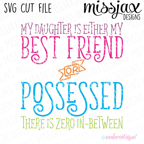 SVG Files :: My daugter is either my 