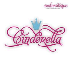 Cinderella Script with Crown Embroidery Design