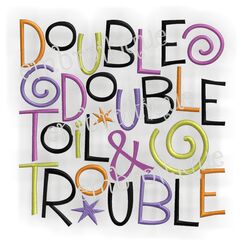 Double Double Toil and Trouble Halloween Design