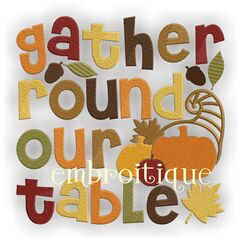 Gather Round Our Table Thanksgiving Holiday Fall Design