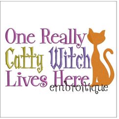 One Really Catty Witch Lives Here Halloween Funny Design