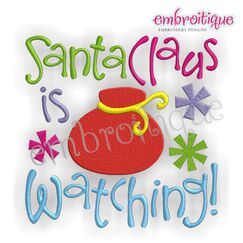 Santa Claus is Watching Embroidery Design
