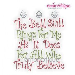 The Bell Still Rings For Me As It Does for All Who Truly Believe Embroidery Design