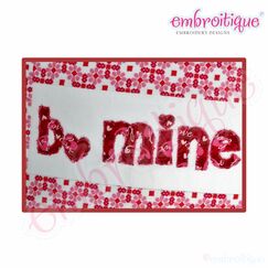 Be Mine Valentine's Day (b. mine) - Raw Edge Applique