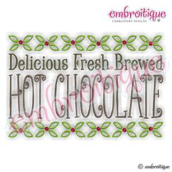 Delicious Fresh Brewed Hot Chocolate Holiday Design