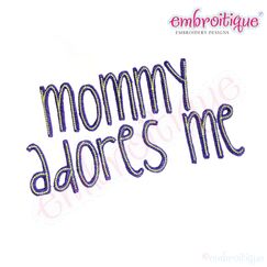 Mommy Adores Me - Valentine's Day and Every Day