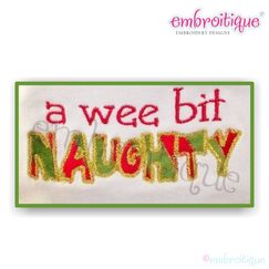 A Wee Bit Naughty - Raw Edge and Satin Stitch