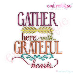 Gather Here with Grateful Hearts Embroidery Design - Small