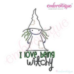 Halloween I Love Being Witchy Embroidery Design