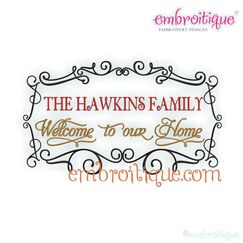Hawkins Frame - Welcome to Our Home - 2 versions - 6 designs