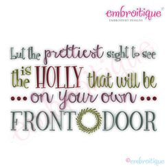 But the Prettiest Sight to See Embroidery Design - Large