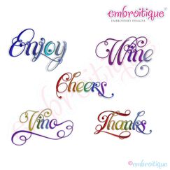 Cheers, Enjoy, Thanks, Vino & Wine Script 5 Embroidery Designs Set