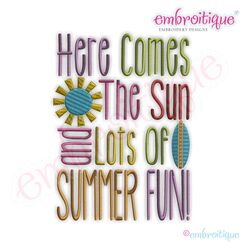 Here Comes the Sun and Lots of Summer Fun Embroidery Design