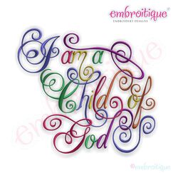 I am a Child of God Calligraphy Script Embroidery Design
