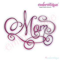 Mom Calligraphy Script Embroidery Design - Large