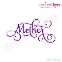 Mother Script 1 Embroidery Design