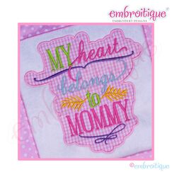 My Heart Belongs to Mommy Applique