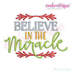 Believe in the Miracle Christmas Holiday Word Art Design for Machine Embroidery