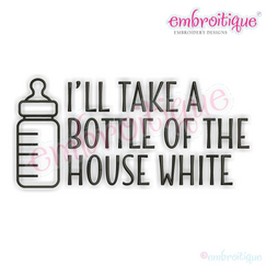 I'll take a bottle of the house white -baby bottle wine cute funny design for babies