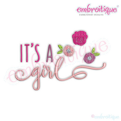 It's a Girl  with flowers baby shower announcement Design for Machine Embroidery