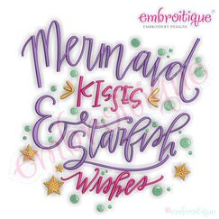 Mermaid Kisses & Starfish Wishes Calligraphy hand-Lettered Beach Embroidery Design