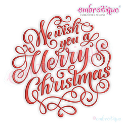 We Wish you a Merry Christmas Calligraphy Holiday Design for machine embroidery