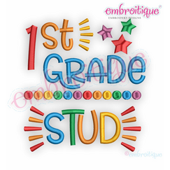 1st Grade Stud - Back to school design for boys -  Embroitique Machine Embroidery Design