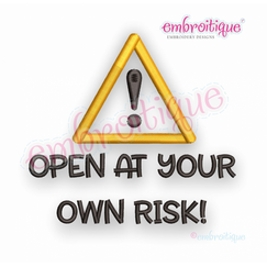 Caution! Open At Your Own Risk - funny design for babies and toddlers! Embroitique Machine Embroidery Design