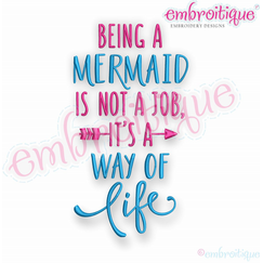 Being A Mermaid Is Not A Job It's A Way Of Life