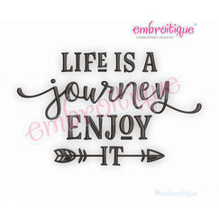 Life Is A Journey Enjoy It