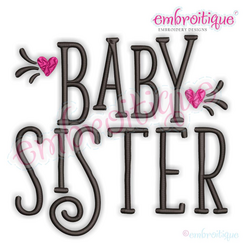Baby Sister - Adorable Sibling Design -  Embroitique Machine Embroidery Design