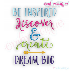 Be Inspired Discover &  Create Dream Big with Arrow  - Inspirational - Embroitique Machine Embroidery Design