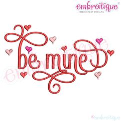 Be Mine with Hearts Calligraphy Upright Script Valentine's Day Machine Embroidery Designs