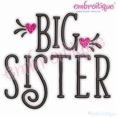 Big Sister with Hearts - Sibling Family -  Embroitique Machine Embroidery File