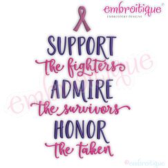 Support the fighters Admire the survivors Honor the Taken Cancer & Military awareness Ribbon
