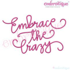 Embrace the Crazy Funny Family Life Quote