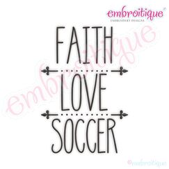 Faith Love Soccer Rae Dunn Style Farmhouse Chic Machine Embroidery Design