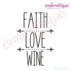 Faith Love Wine Rae Dunn Style Farmhouse Chic Machine Embroidery Design
