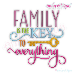 Family is the Key to Everything Machine Embroidery Design - Embroitique