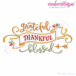 Grateful Thankful Blessed machine Embroidery Design