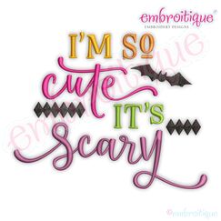 I'm So Cute It's Scary - Funny Halloween Kids Fall