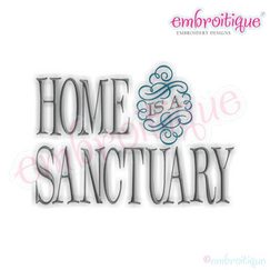Home is a Sanctuary Family Home Decor Machine Embroidery Design