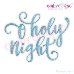 Oh Holy Night Script Holiday Christmas Machine Embroidery Design