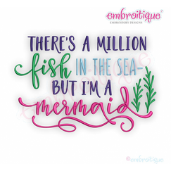 There's a Million Fish in the Sea but I am a Mermaid