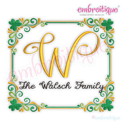Walsch Irish Shamrock Monogram Font Frame - Machine Embroidery File
