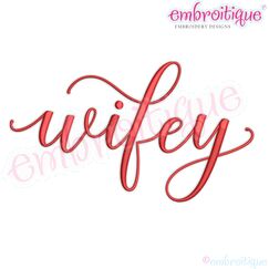 Wifey Wife Bride Calligraphy Script Satin Stitch
