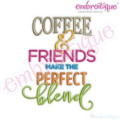 Coffee & Friends Make the Perfect Blend