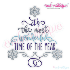It's The Most Wonderful Time of the Year - Snowflakes - Winter Christmas Holiday Embroidery Design-  Machine Embroidery File