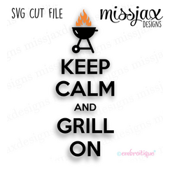Keep Calm & Grill On - Summer Griling Father Smoker - SVG file