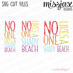 No One Likes a Shady Beach SVG Cut File